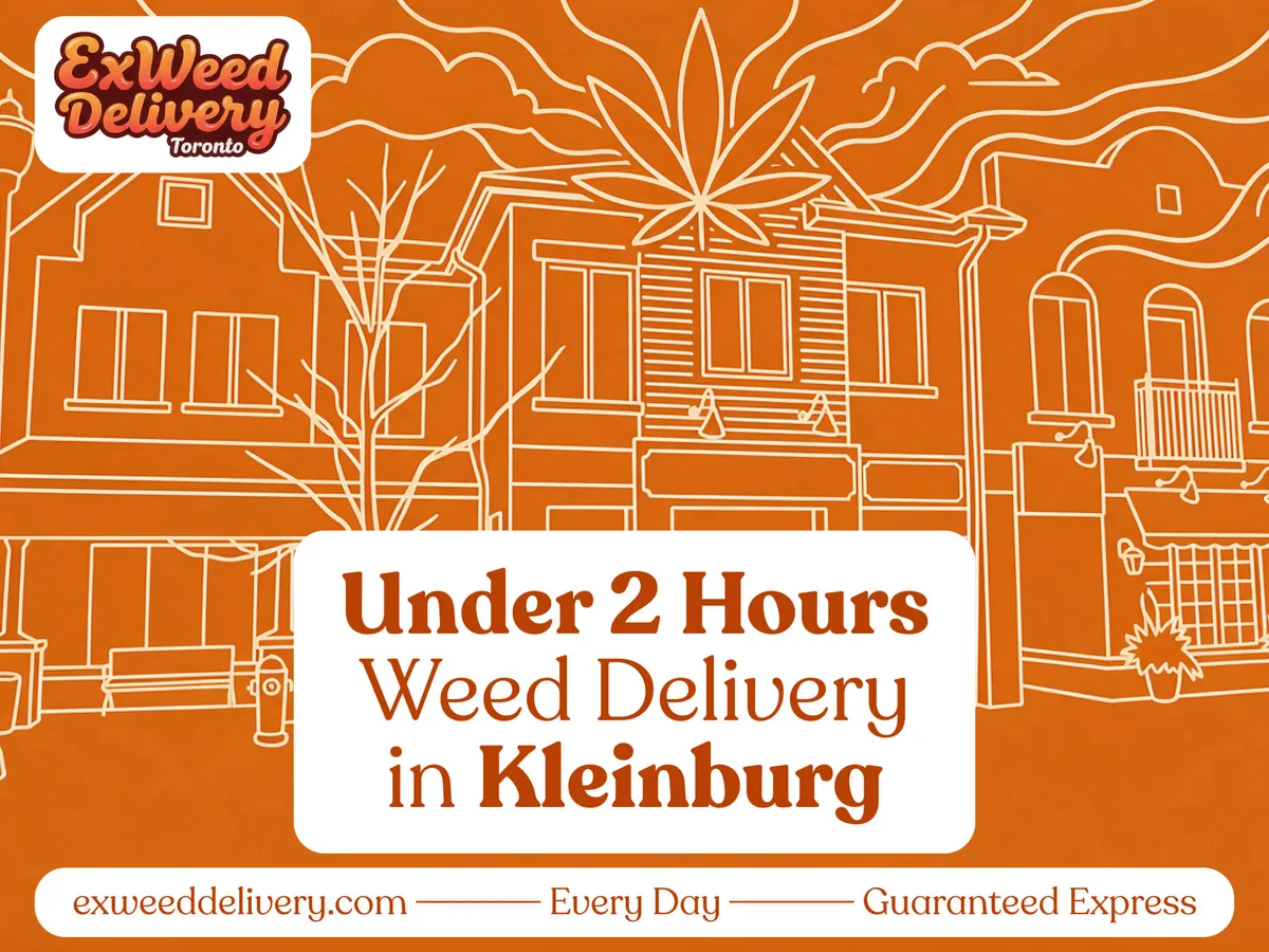 Weed delivery in Kleinburg, Ontario by ExWeed Delivery